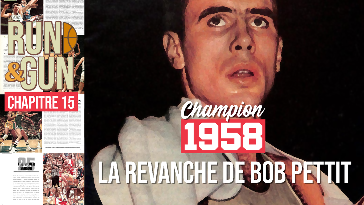 CHAPITRE 15 - La Revanche de Bob Pettit
