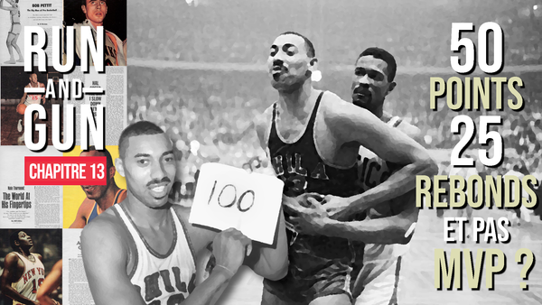 CHAPITRE 13 - 50 Points, 25 Rebonds et pas MVP ?