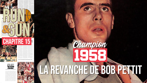 CHAPITRE 15 - La Revanche de Bob Pettit
